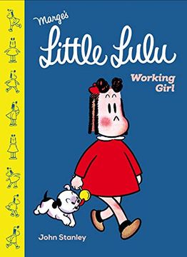 portada Little Lulu hc 01 Working Girl (Marge'S Little Lulu) (in English)