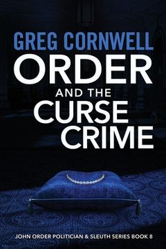 portada Order and the Curse Crime: John Order Politician & Sleuth Series Book 8 (in English)