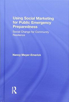 portada Using Social Marketing for Public Emergency Preparedness: Social Change for Community Resilience (en Inglés)
