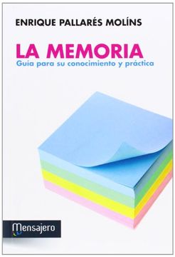 portada La Memoria: Guía Para su Conocimiento y Práctica