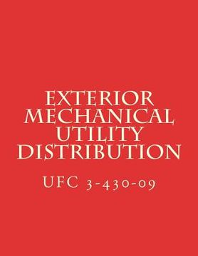 portada Exterior Mechanical Utility Distribution: Unified Facilities Criteria UFC 3-430-09 (en Inglés)