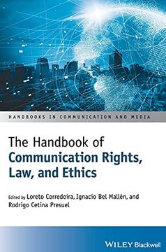 portada The Handbook of Communication Rights, Laws, and Ethics (Handbooks in Communication and Media) (en Inglés)