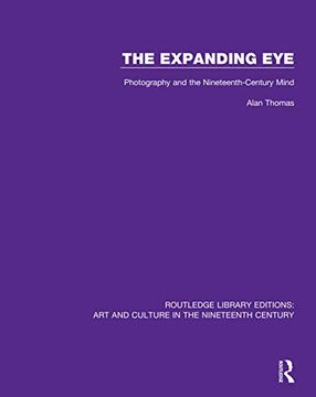 portada The Expanding Eye: Photography and the Nineteenth-Century Mind