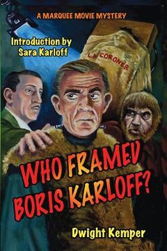 portada Who Framed Boris Karloff? (en Inglés)