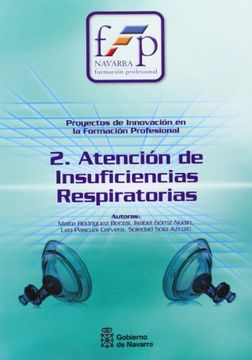 portada dvd. atencion de insuficiencias respiratorias.(2) colec. materiales para el aula. proyectos de innovacion en la formacion profe (in Spanish)