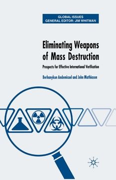 portada Eliminating Weapons of Mass Destruction: Prospects for Effective International Verification (en Inglés)
