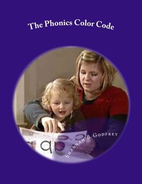 portada The Phonics Color Code: Phonics and Platypus Words: Volume 1