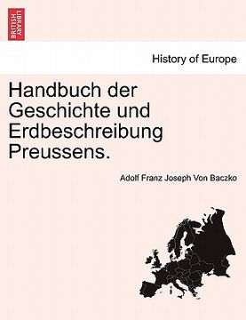 portada Handbuch Der Geschichte Und Erdbeschreibung Preussens. Zweiter Theil (en Alemán)