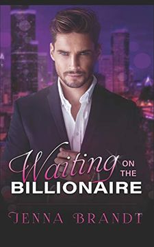 portada Waiting on the Billionaire: A Clean Billionaire Romance (en Inglés)