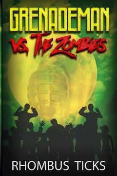 portada Grenademan Vs The Zombies (en Inglés)