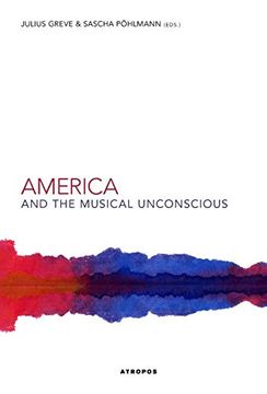 portada America and the Musical Unconscious (en Inglés)