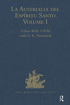 portada La Austrialia del Espíritu Santo: Volume I: The Journal of Fray Martin de Munilla O.F.M. and Other Documents Relating to the Voyage of Pedro Fernández