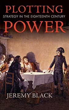 portada Plotting Power: Strategy in the Eighteenth Century