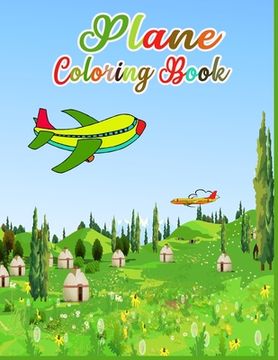 portada Plane Coloring Book: Plans coloring book for kids & toddlers -Planes activity books for preschooler - Planes coloring book for Boys, Girls, (en Inglés)