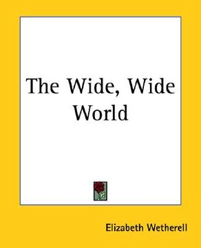 portada the wide, wide world (in English)