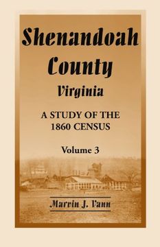 portada Shenandoah County, Virginia: A Study of the 1860 Census, volume 3