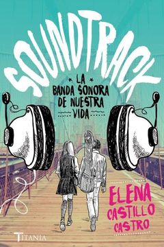 portada Soundtrack. La Banda Sonora de Nuestra Vida (in Spanish)