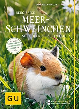 portada Neugierige Meerschweinchen: So Fühlen sie Sich Wohl. Mit Vielen Eltern-Tipps und Entdecker-Seiten für Kinder (gu Mein Heimtier Neu) (en Alemán)