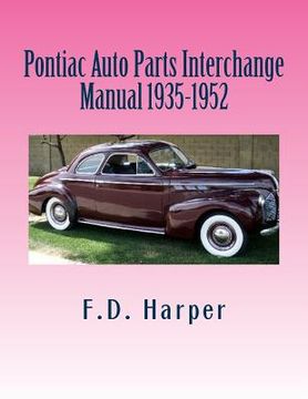 portada Pontiac Auto Parts Interchange Manual 1935-1952 (en Inglés)