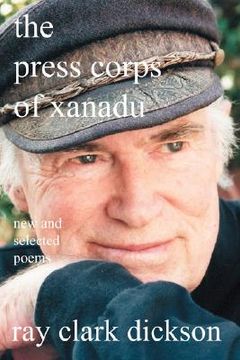 portada the press corps of xanadu: new and selected poems (en Inglés)