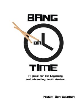 portada Bang on Time: A Guide for the Beginning and Advancing Drum Student