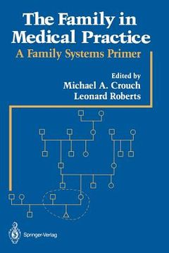 portada the family in medical practice: a family systems primer (en Inglés)