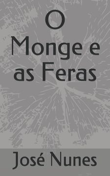 portada O Monge e as Feras (en Portugués)