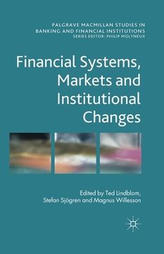 portada Financial Systems, Markets and Institutional Changes (en Inglés)