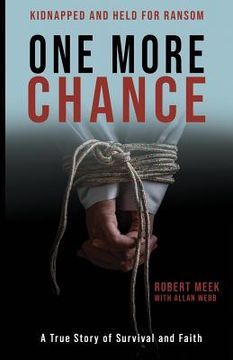 portada One More Chance: A True Story of Survival and Faith (en Inglés)