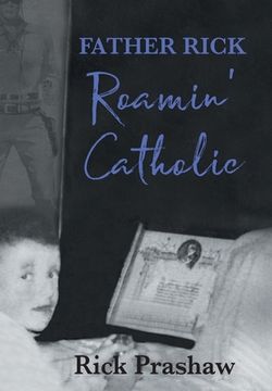 portada Father Rick Roamin' Catholic (en Inglés)