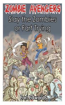 portada Zombie Avengers: Slay The Zombies or Fart Trying (en Inglés)