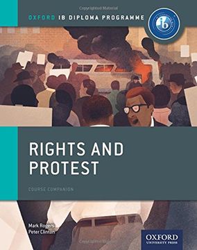portada Rights and Protest: Ib History Course Book: Oxford ib Diploma Program (in English)