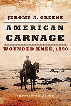 portada American Carnage: Wounded Knee, 1890 (en Inglés)