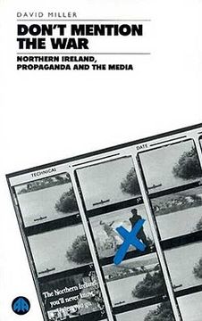 portada don't mention the war: northern ireland, propaganda and the media (in English)