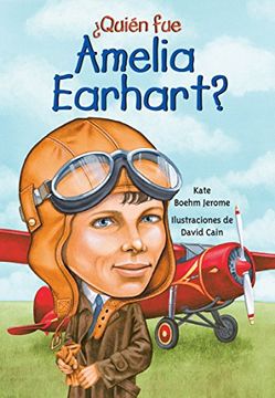 portada Quien Fue Amelia Earhart? (¿quién Fue...?/ Who Was...?) (in Spanish)