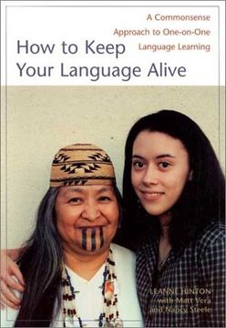 portada How to Keep Your Language Alive: A Commonsense Approach to One-On-One Language Learning (en Inglés)
