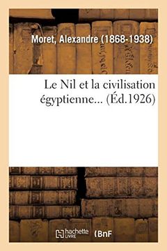 portada Le nil et la Civilisation Égyptienne. (Histoire) (en Francés)