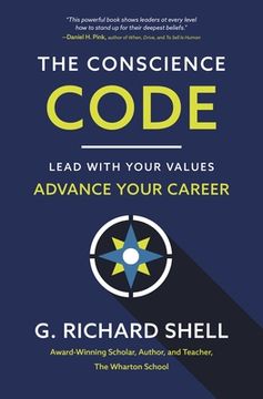 portada The Conscience Code: Lead With Your Values. Advance Your Career. 