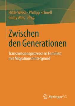 portada Zwischen den Generationen: Transmissionsprozesse in Familien mit Migrationshintergrund (German Edition) (en Alemán)