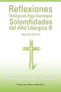 portada Reflexiones Teologicas Para Domingos y Solemnidades del ano Liturgico b