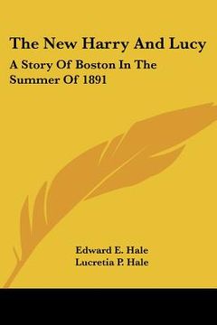 portada the new harry and lucy: a story of boston in the summer of 1891