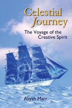 portada Celestial Journey: The Voyage of the Creative Spirit (en Inglés)