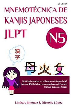 portada Mnemotecnica de Kanjis Japoneses Jlpt n5: 103 Kanjis Usados en el Examen de Japones n5