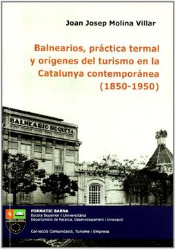 portada Balnearios, práctica termal y orígenes del turismo en la Cataluña contemporánea (1850-1930)