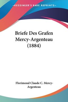 portada Briefe Des Grafen Mercy-Argenteau (1884) (en Alemán)