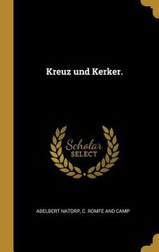 portada Kreuz und Kerker. (en Alemán)