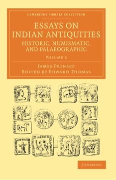 portada Essays on Indian Antiquities, Historic, Numismatic, and Palaeographic 2 Volume Set: Essays on Indian Antiquities, Historic, Numismatic, and. Perspectives From the Royal Asiatic Society) (en Inglés)