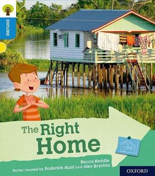 portada Oxford Reading Tree Explore With Biff, Chip and Kipper: Oxford Level 3: The Right Home (en Inglés)