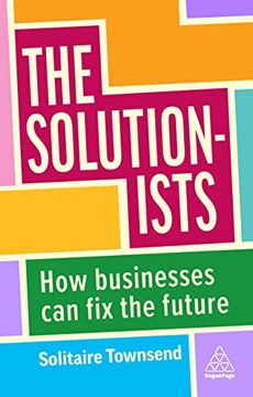 portada The Solutionists: How Businesses can fix the Future (en Inglés)