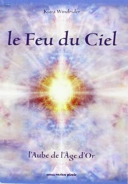 portada Feu du Ciel - l Aube de l age d or, (Le)